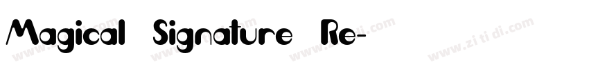 Magical Signature Re字体转换
